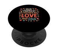 Our Family Is Defined by Love Not DNA Adoption Day Family PopSockets Adhesive PopGrip