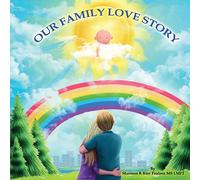 Our Family Love Story