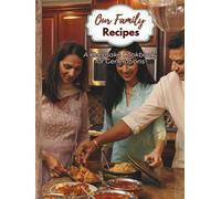 Our Family Recipes - A Keepsake Cookbook for Generations: 8.5" x 11” | 100 Pages | Store Your Favorite Family Recipes and Kitchen Traditions For Future Generations