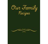 Our Family Recipes: The History of the Recipe