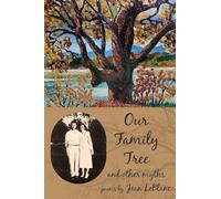 Our Family Tree and Other Myths