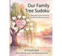 Our Family Tree Sudoku: A Keepsake Puzzle Book for the World's Best Grandma
