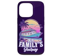 Our Family's Journey Quote Family Cruise Ship Family Holiday Case for iPhone 13 Pro