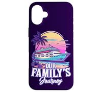Our Family's Journey Quote Family Cruise Ship Family Holiday Case for iPhone 16 Plus