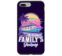 Our Family's Journey Quote Family Cruise Ship Family Holiday Case for iPhone 7 Plus/8 Plus