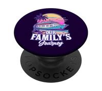Our Family's Journey Quote Family Cruise Ship Family Holiday PopSockets Adhesive PopGrip