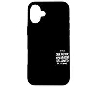 Our Father In Heaven Hallowed Be Thy Name Christian Jesus Case for iPhone 16 Plus