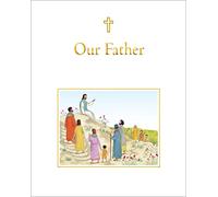 Our Father: Praying with the Words of Jesus