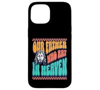 Our Father Who Art In Heaven Fun God Retro Font Jesus Love Case for iPhone 15