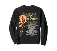 Our Father Who Art in Heaven Prayer Catholic Sweatshirt