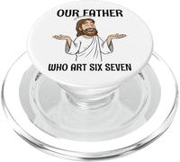 Our Father Who Art Six Seven - Funny 6 7 Meme Religion Pun PopSockets PopGrip for MagSafe