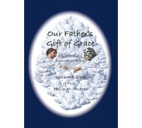 Our Father's Gift of Grace: Devotionals for each day of the year - Volume One