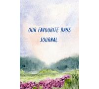 Our Favorite Days Journal