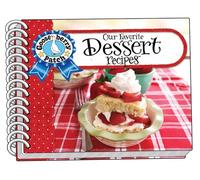 Our Favorite Dessert Recipes (Our Favorite Recipes Collection)