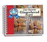 Our Favorite Gingerbread Recipes (Our Favorite Recipes Collection)