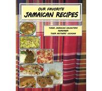 Our Favorite Jamaican Recipes: Three Jamaican Daughters Remember Their Mothers' Cooking