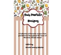 Our Favorite Recipes: from the parishioners of Westerly, Rhode Island