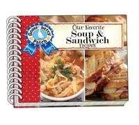 Our Favorite Soup & Sandwich Recipes (Our Favorite Recipes Collection)