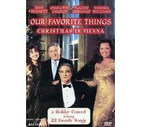 Our Favorite Things - Christmas in Vienna / Tony Bennett, Vanessa Williams, Placido Domingo, Charlotte Church