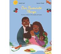 Our Favourite Things.: The Story of Home in The Gambia and Sweden.