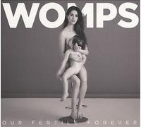 Our Fertile Forever by Womps (CD, 2016)