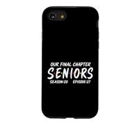 Our Final Chapter Seniors 2027 Graduation Senior 2027 Case for iPhone SE (2020) / 7/8