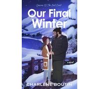 Our Final Winter: 4 (Seasons of the East Coast)