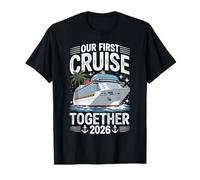 Our First Cruise Together 2026 Tshirt First Time Vacation T-Shirt