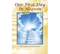 Our First Day In Heaven