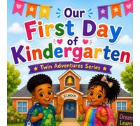 Our First Day of Kindergarten (The Twin Adventures)