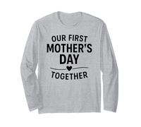 Our First Mother's Day Together - Mama Long Sleeve T-Shirt