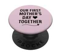 Our First Mother's Day Together - Mama PopSockets Adhesive PopGrip