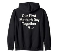 Our First Mother's Day Together - Mama Zip Hoodie