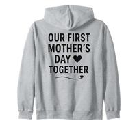 Our First Mother's Day Together - Mama Zip Hoodie