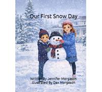 OUR FIRST SNOW DAY