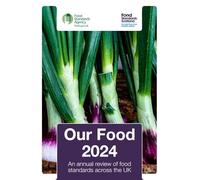 Our Food 2024. An annual review of food standards across the UK HC 936