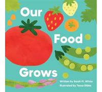 Our Food Grows