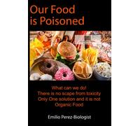 Our Food is Poisoned: Do you Know what is on your food!