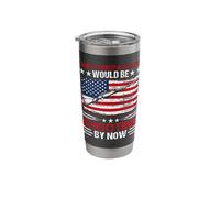 Our Forefathers Would Be Shooting by Now USA Flag Patriotic Stainless Steel Insulated Tumbler