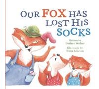Our Fox Has Lost His Socks
