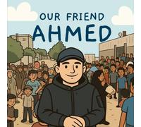 Our Friend Ahmed