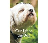Our Friend the Dog