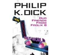 Our Friends From Frolix 8