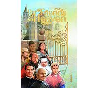 Our Friends in Heaven Vol 1