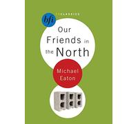 Our Friends in the North (BFI TV Classics)