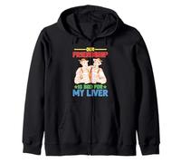 Our Friendship Is Bad For My Liver Drinking Influence Zip Hoodie