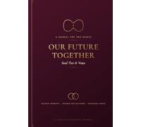 Our Future Together: Marriage Journal for Couples: Building Love, Trust, Communication & Shared Dreams
