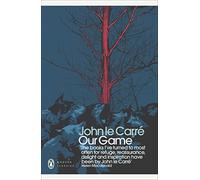 Our Game: John le Carré (Penguin Modern Classics)