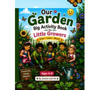 Our Garden Big Activity Book for Little Growers: A Screen-Free Learning Adventure (Our Garden Learning Collection)