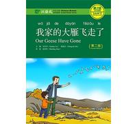 Our Geese Have Gone - Chinese Breeze Graded Reader, Level 2: 500 Words Level